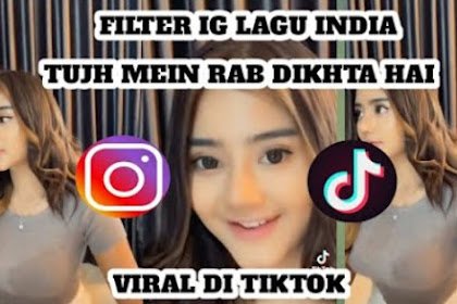 Filter Ig Tujh Mein Rab Dikhta Hai Yang Viral