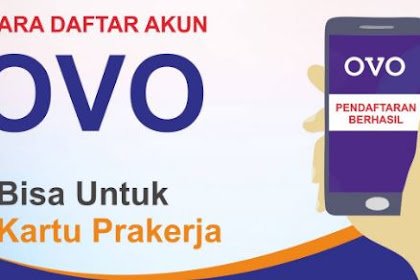 Begini Cara Membuat Akun OVO untuk Kartu Prakerja
