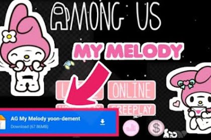 Among Us My Melody Apk, Download Disini