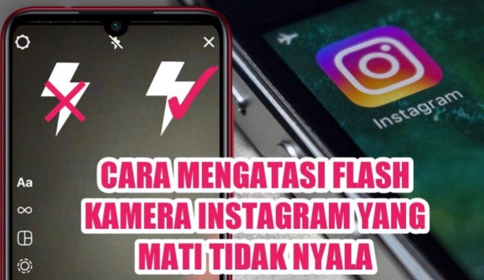 Kenapa Flash Belakang Instagram Tidak Bisa Kenapa Flash Belakang Instagram Tidak Bisa