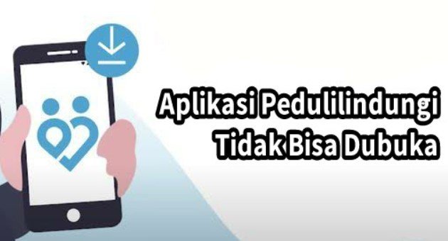 Pedulilindungi Tidak Bisa Dibuka Pedulilindungi Tidak Bisa Dibuka