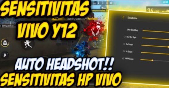 Sensitivitas FF Hp Vivo Y12 Auto Headshot Sensitivitas FF Hp Vivo Y12 Auto Headshot