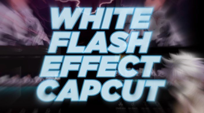 White Flash Capcut White Flash Capcut
